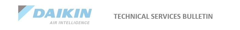Daikin_Tech_Service_Bulletin_Header.jpg